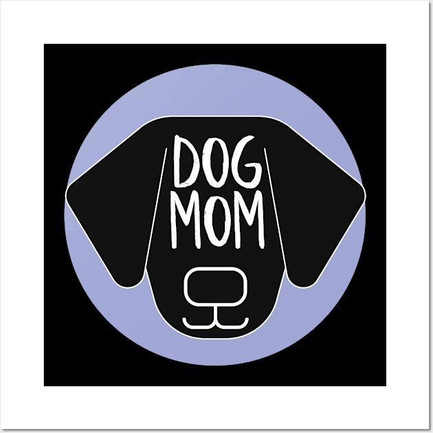 Dog Mom Wall Art by NightField